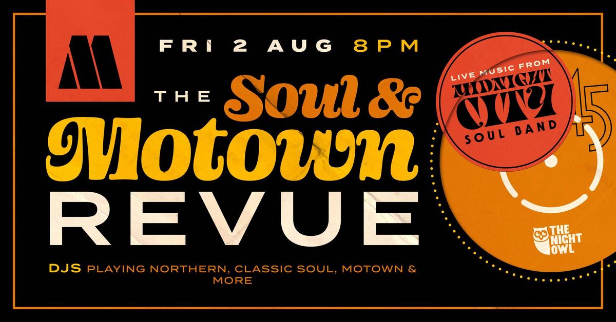 The Soul & Motown Revue with live music from The Midnight City Soul Band