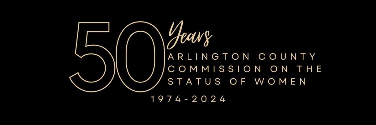 Arlington County Commission on the Status of Women 50th Anniversary