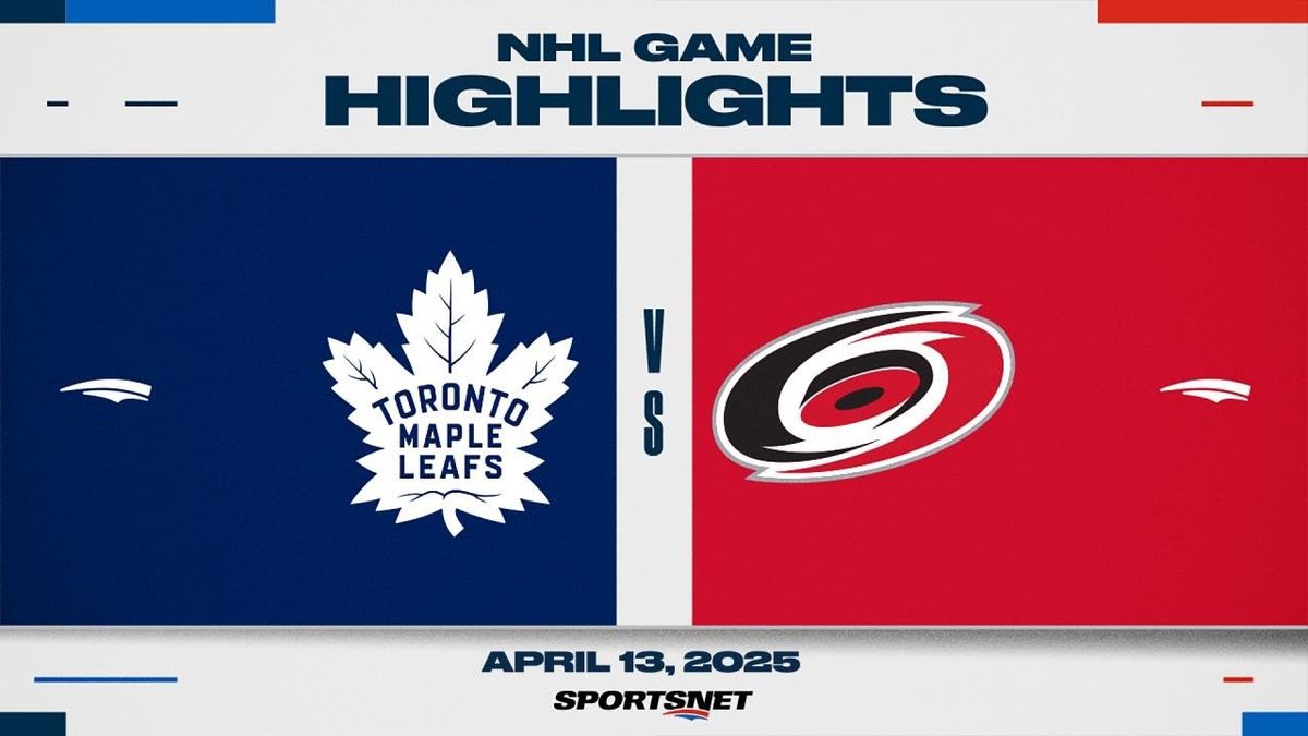 Toronto Maple Leafs vs. Carolina Hurricanes