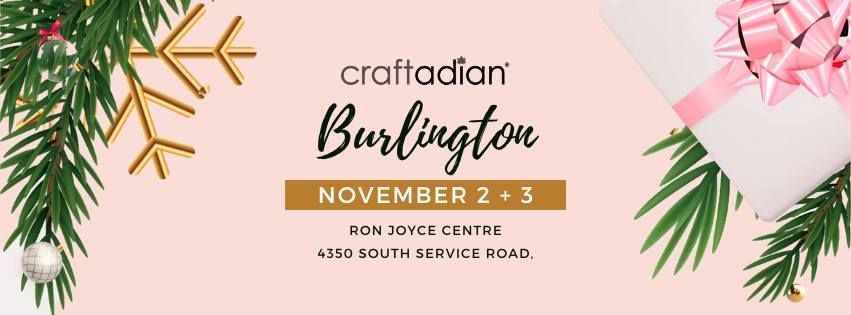 Craftadian Burlington - Holiday Handmade Market