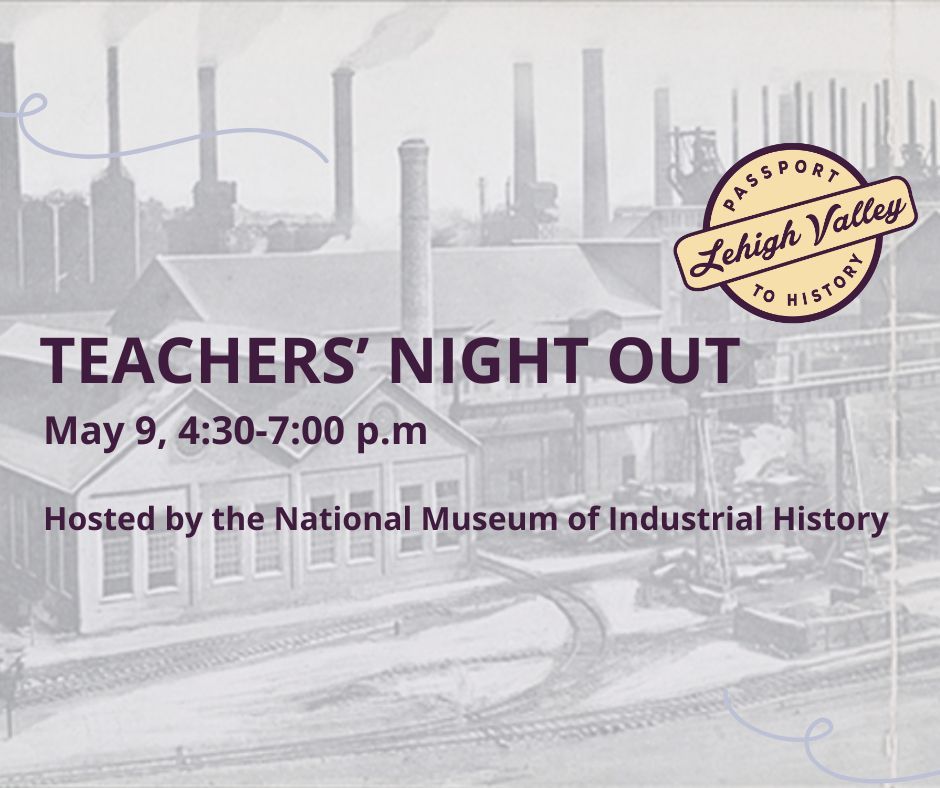 Teachers' Night Out: A Passport to History Event