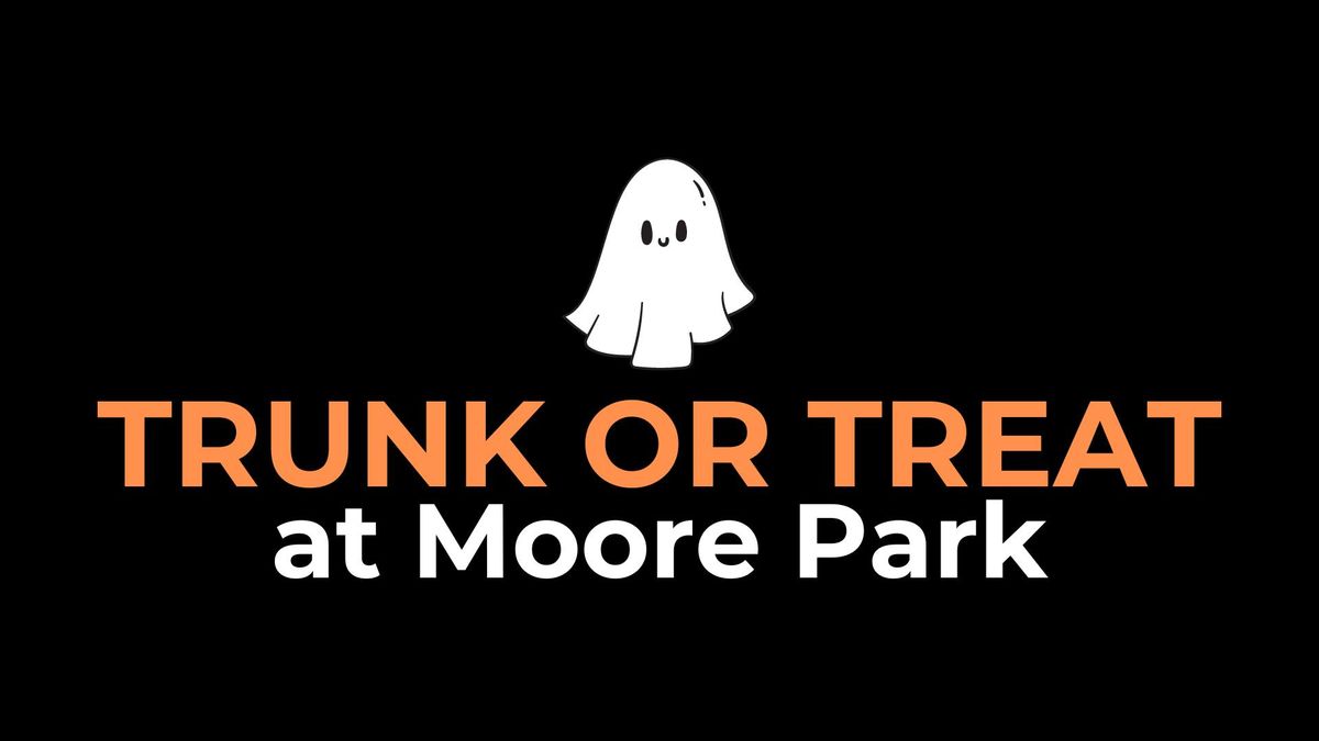 Trunk or Treat at Moore Park