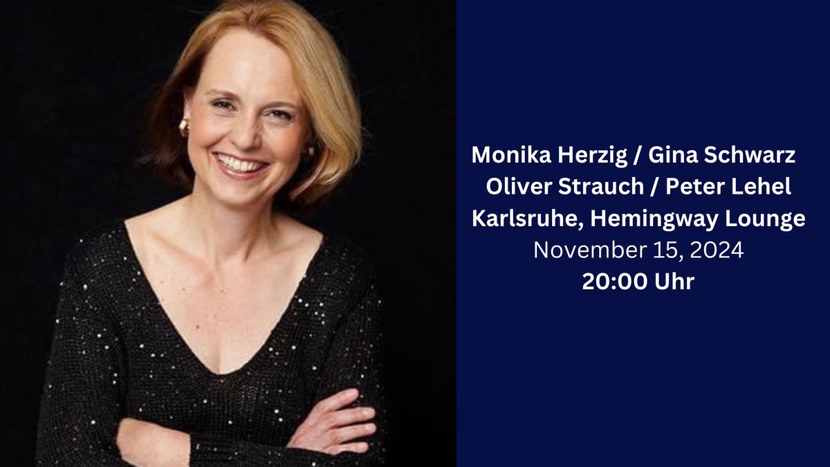 Monika Herzig \/ Gina Schwarz \/ Oliver Strauch \/ Peter Lehel At Karlsruhe, Hemingway Lounge!