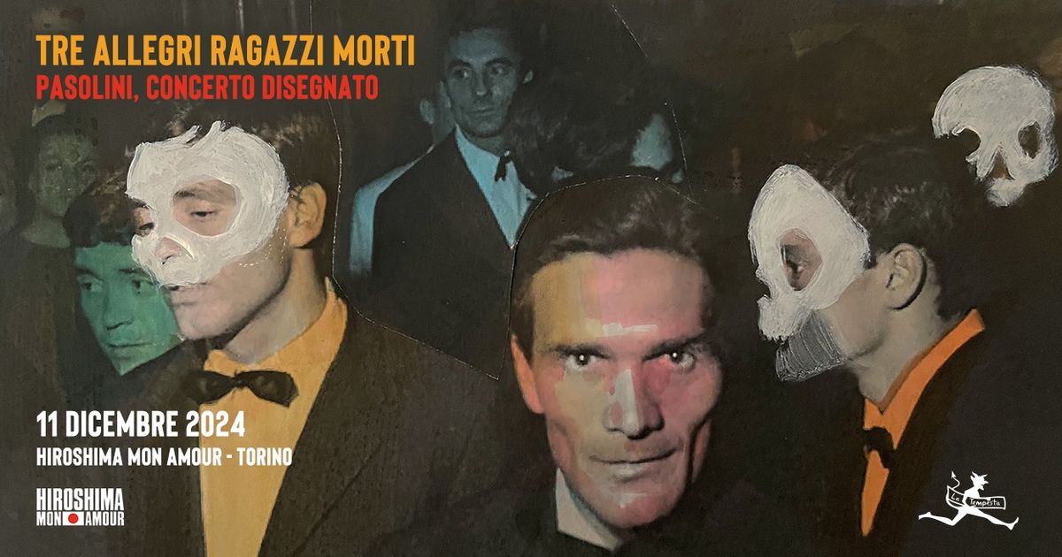 TRE ALLEGRI RAGAZZI MORTI \/ Hiroshima Mon Amour 