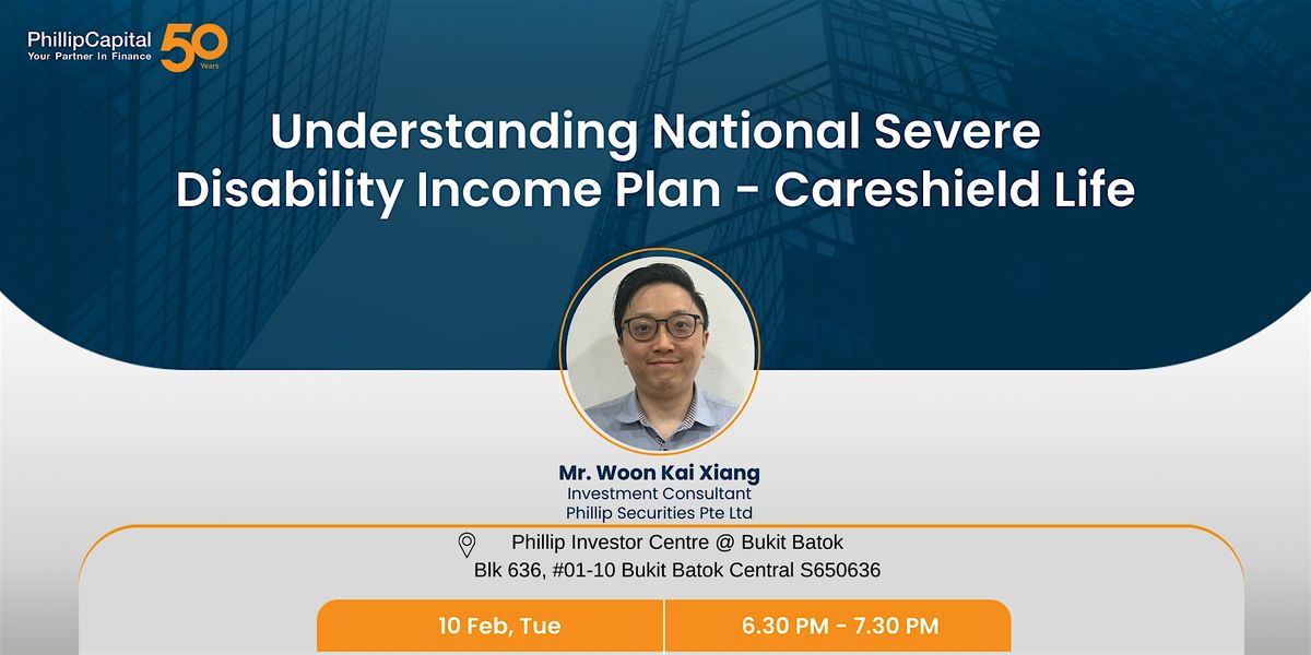 Understanding National Severe Disability Income Plan - Careshield Life ...
