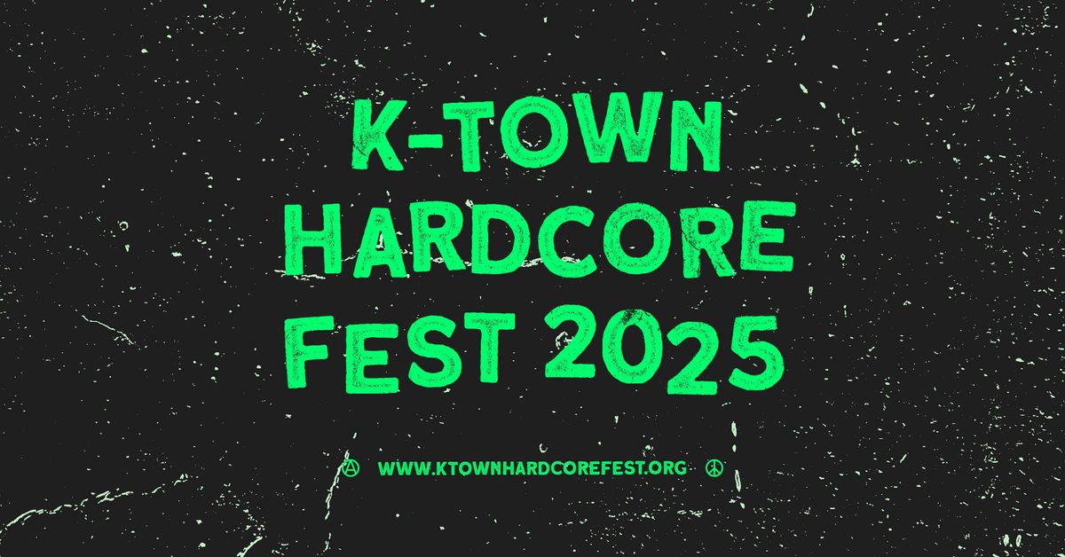 K-Town Hardcore Fest 2025