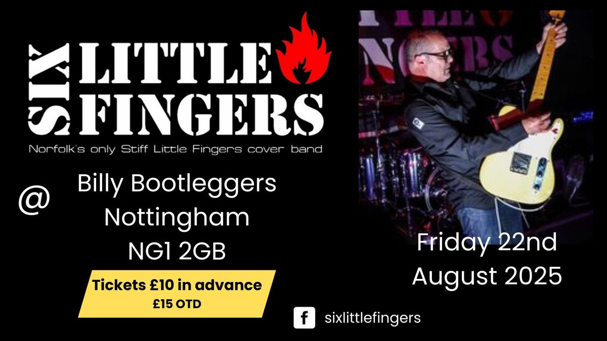 Six Little Fingers @ Billy Bootleggers