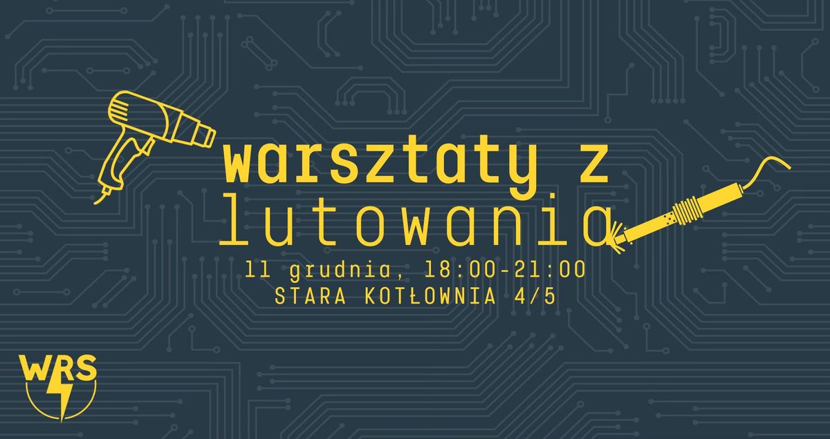 Warsztaty z lutowania z WRS Elektryczny