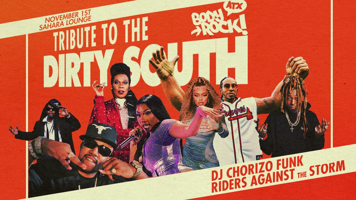 Body Rock ATX: presents a Tribute to the Dirty South