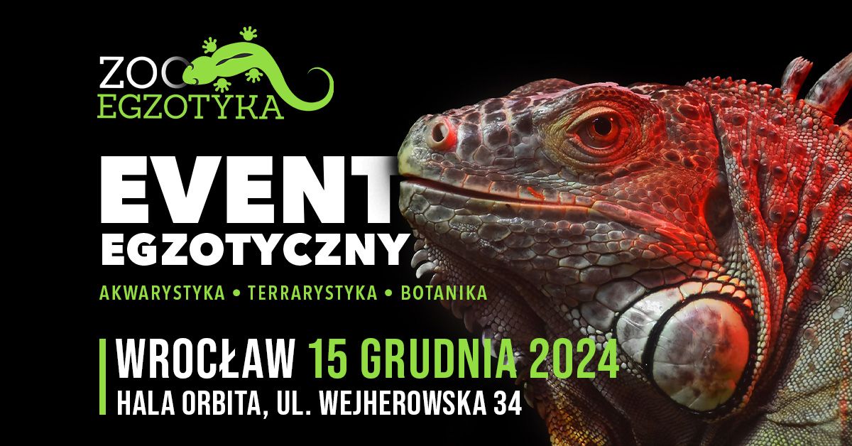 ZooEgzotyka Wroc\u0142aw - 15 grudnia 2024r.