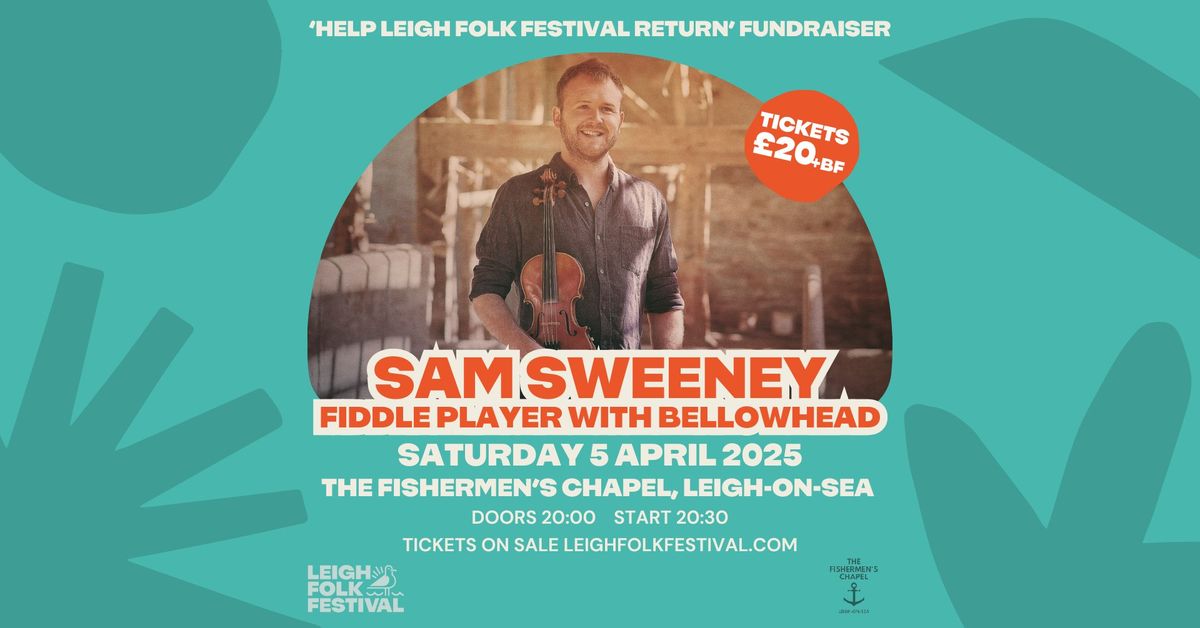 An evening with Sam Sweeney: Fiddle player with Bellowhead