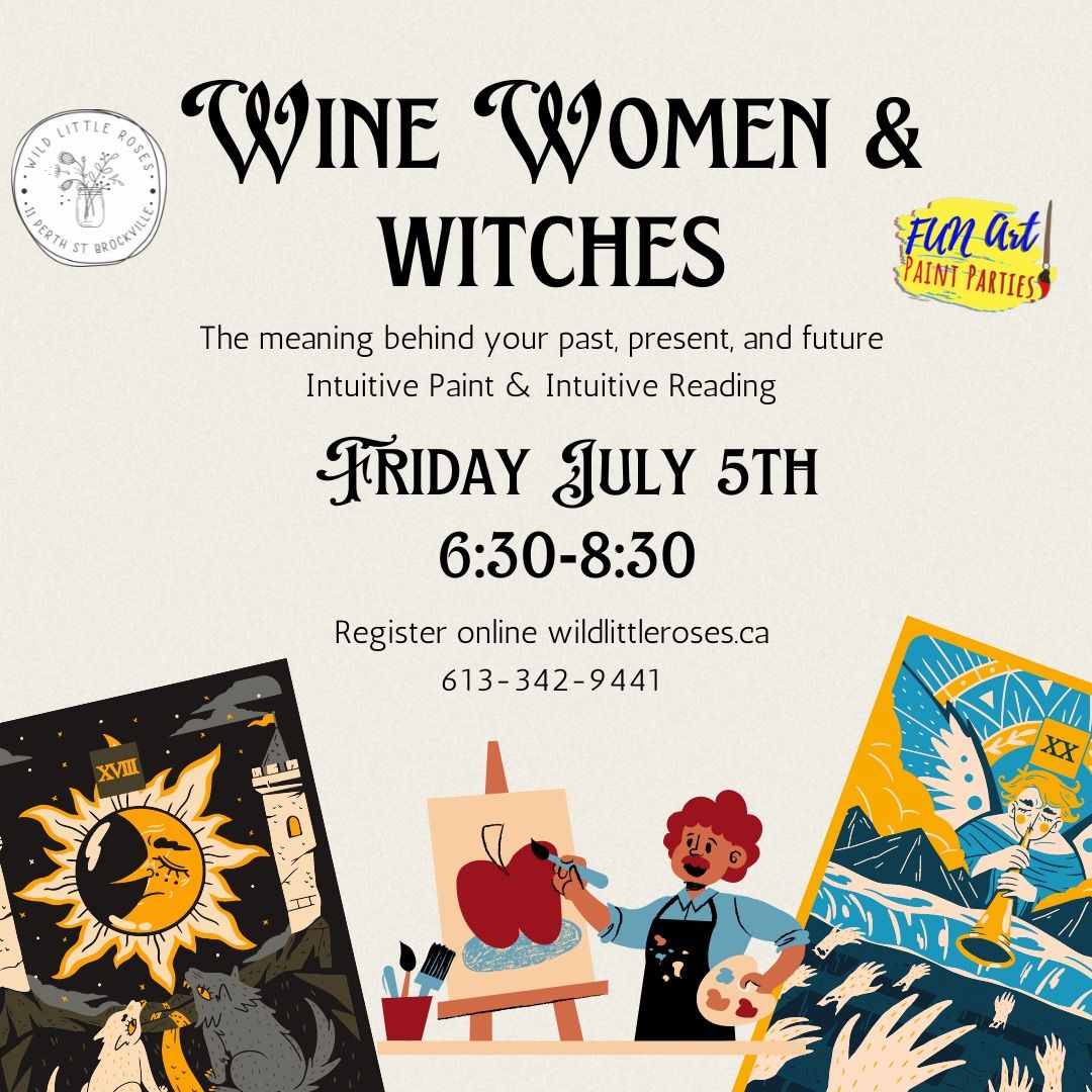 Wine Women & Witches July 5th