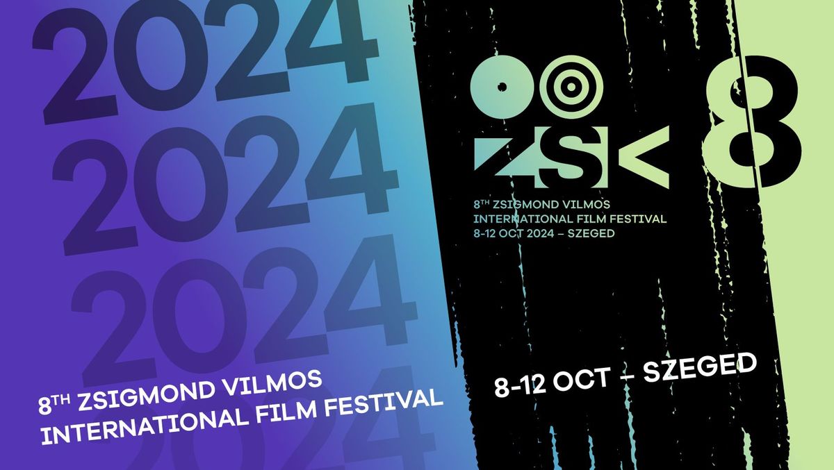 8. ZSIGMOND VILMOS NEMZETK\u00d6ZI FILMFESZTIV\u00c1L