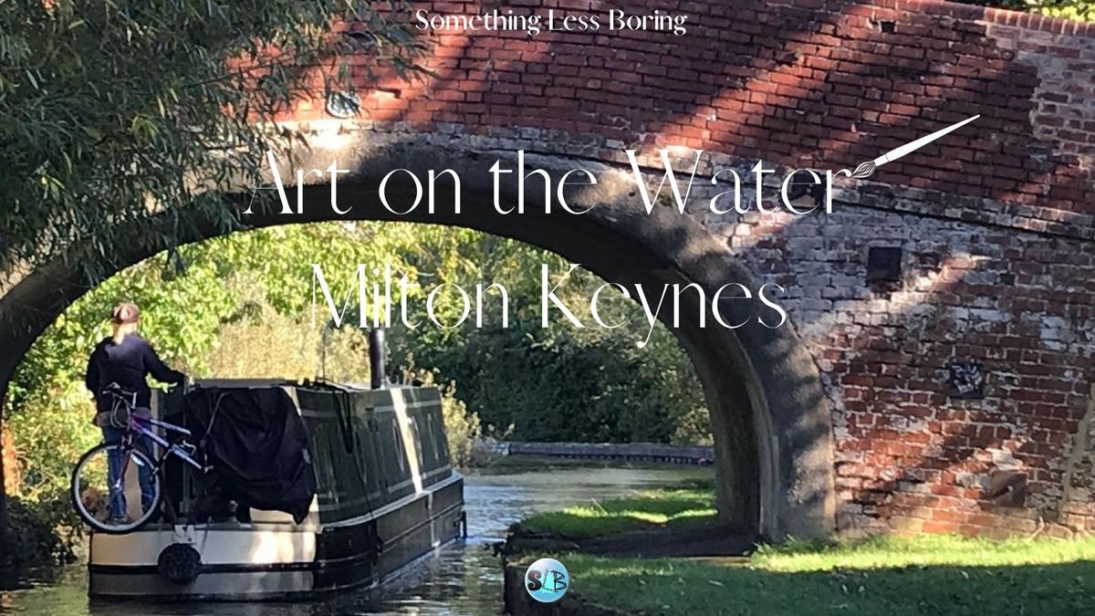 Art on the Water - Milton Keynes