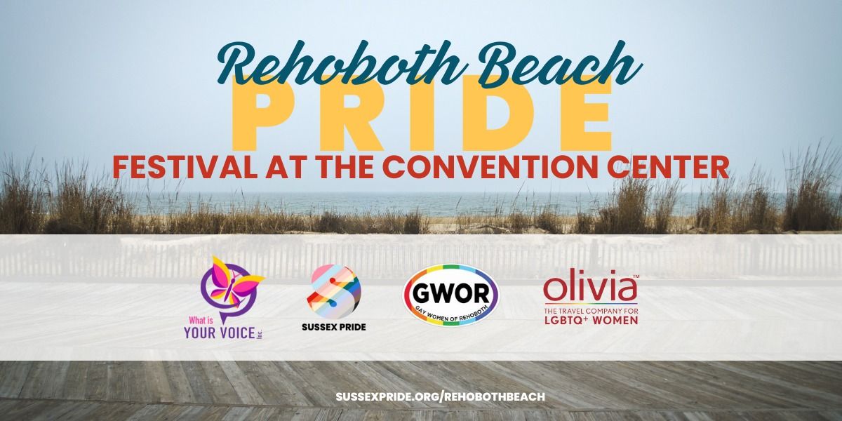 Rehoboth Beach Pride Festival at the Convention Center