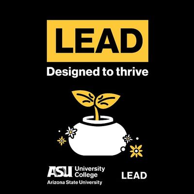 The LEAD Program, University College, ASU
