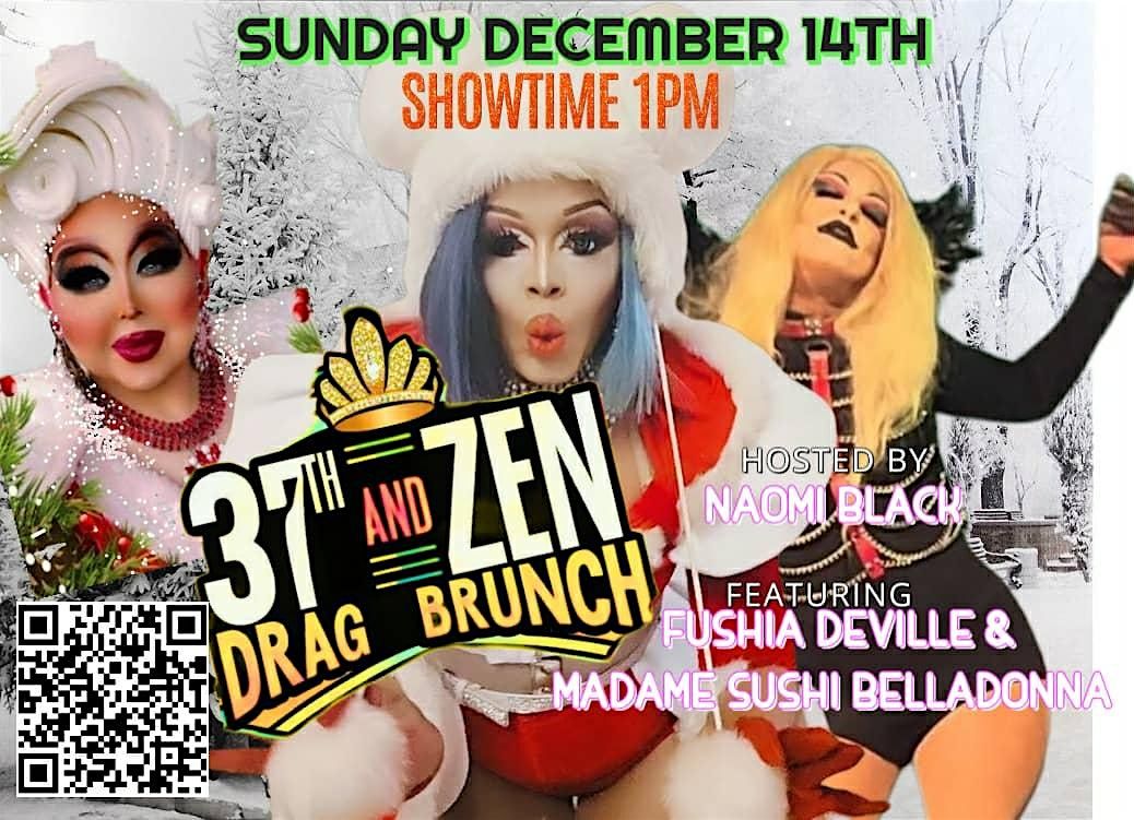 37th and Zen Drag Brunch