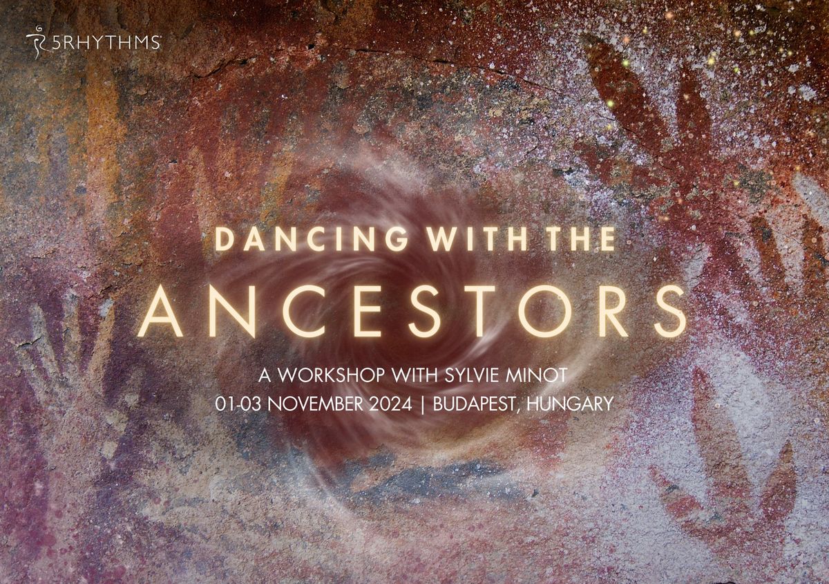 Dancing with the Ancestors