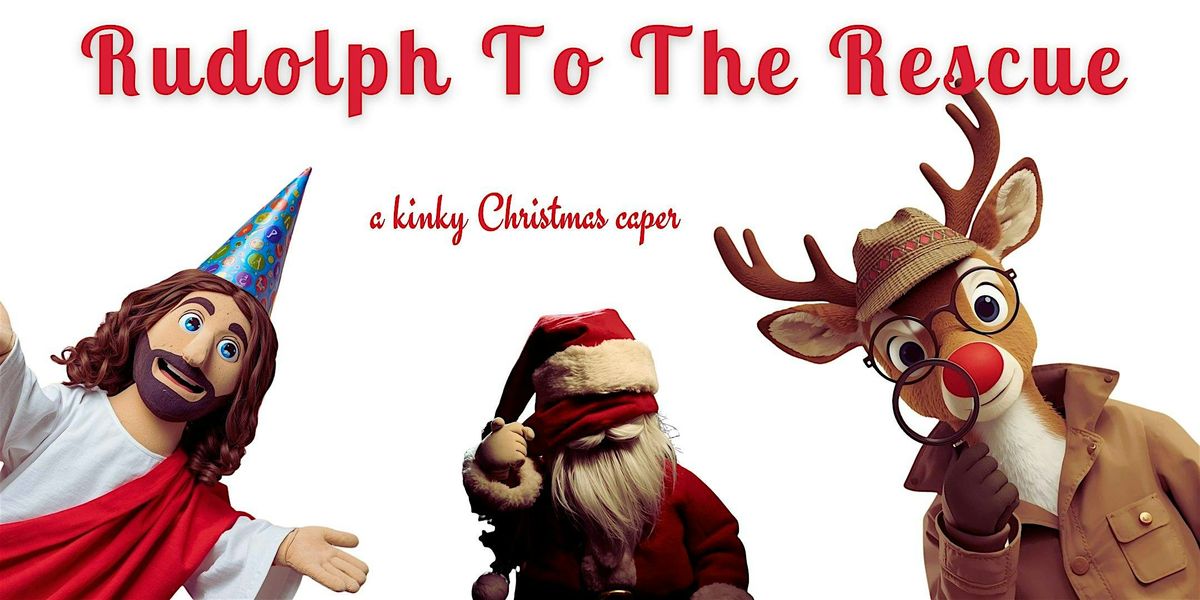 Rudolph To The Rescue