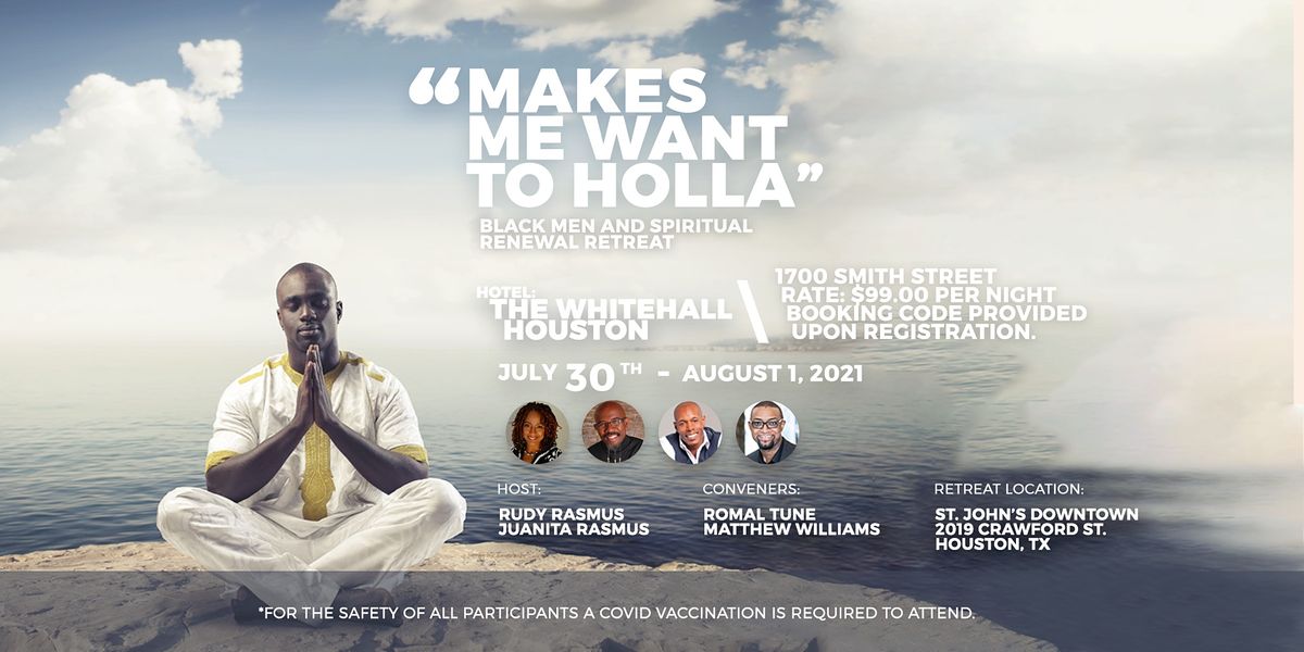 "Makes Me Want to Holla" - Black Men and Spiritual Renewal Retreat