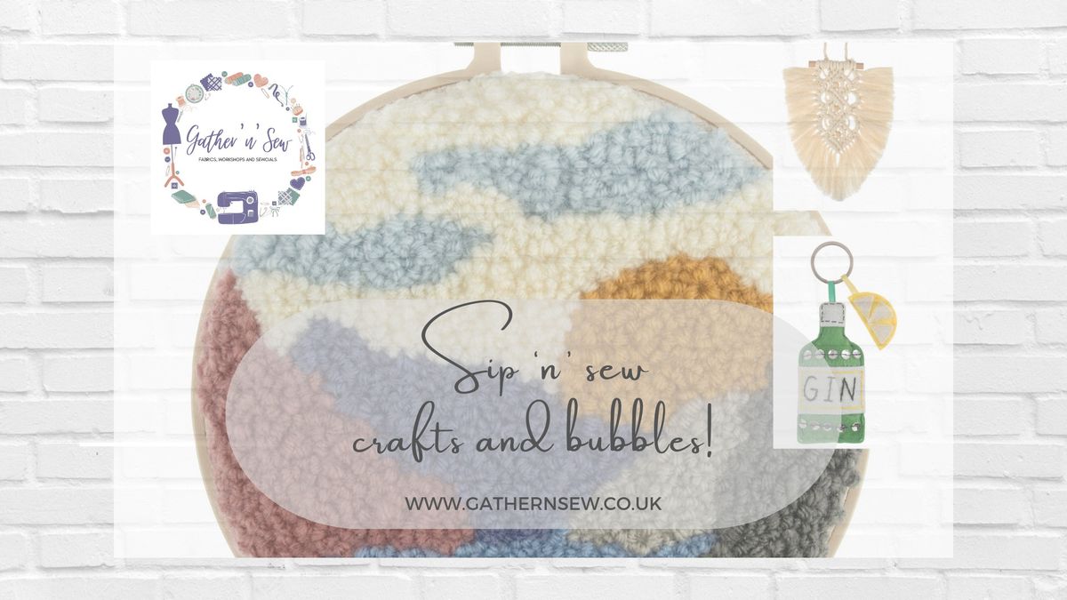 Sip 'n' Sew - Craft, Bubbles and Chat!