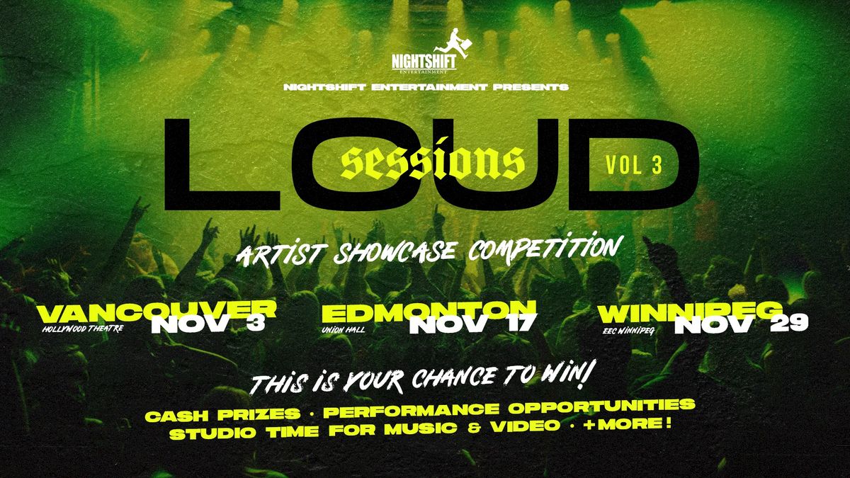 LOUD SESSIONS \u2022 WINNIPEG