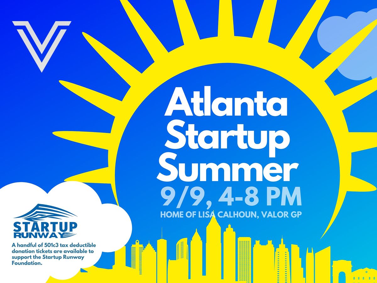 Atlanta Startup Summer - Investor and Startup Networking