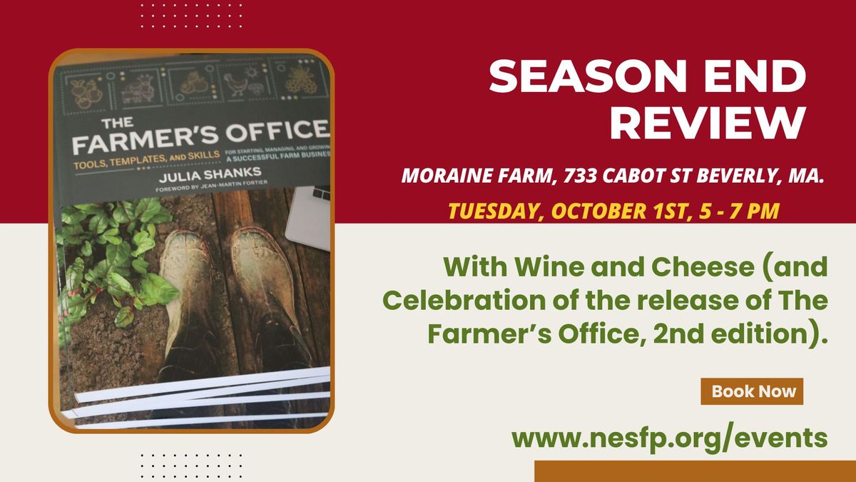 Season End Review with Wine and Cheese (and Celebration of the release of The Farmer\u2019s Office)