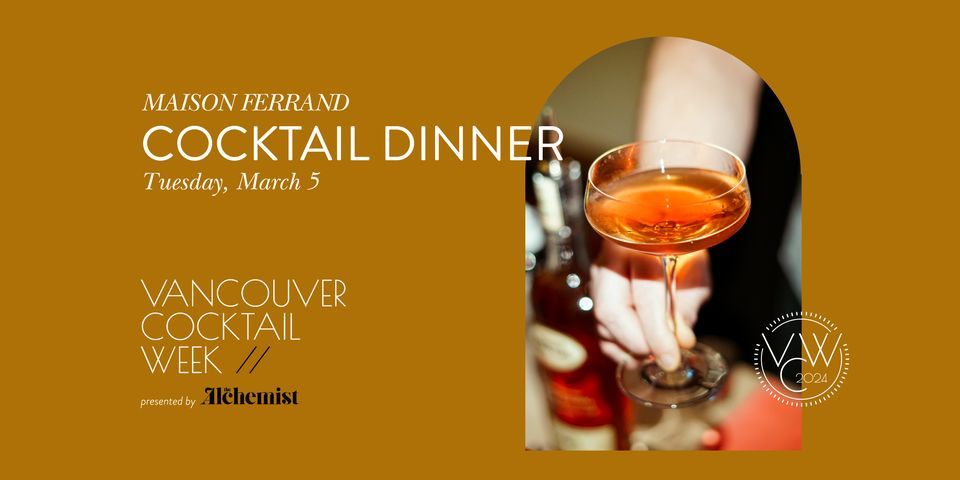 Maison Ferrand Cocktail Dinner