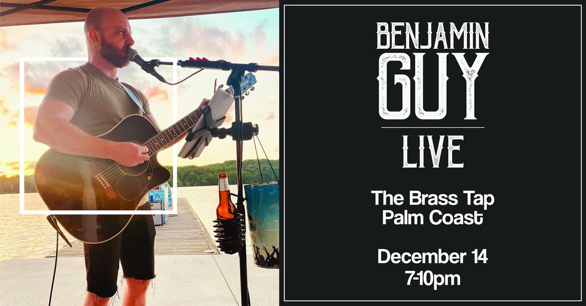 Benjamin Guy Live @ The Brass Tap - Palm Coast