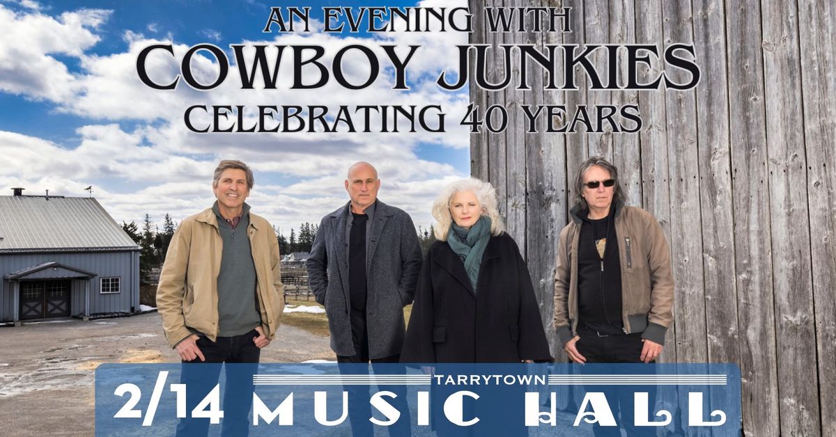 Cowboy Junkies - Celebrating 40 Years