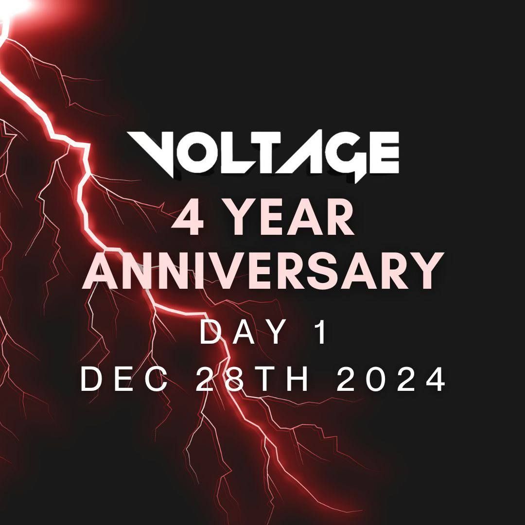 VOLTAGE After Hours - 4 Year Aniv. 12\/28 (Day 1)