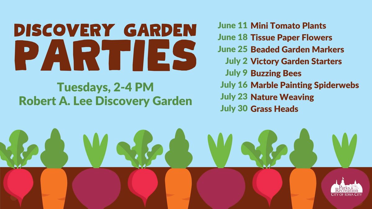 Discovery Garden Parties