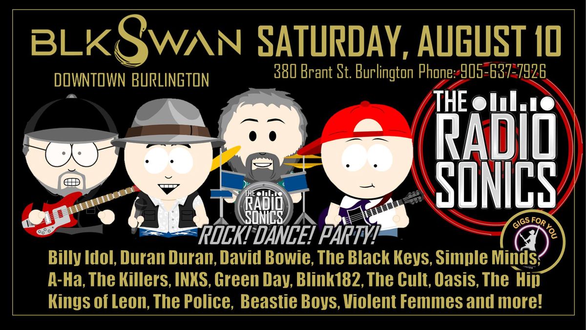 Burlington: Blk Swan Kitchen Hub (Downtown) & The RadioSonics (Rock! Dance! Party!) w\/Gigs for You.