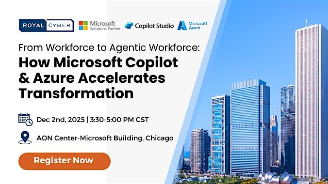 Event: Building Agentic Workforce: Microsoft Copilot & Azure