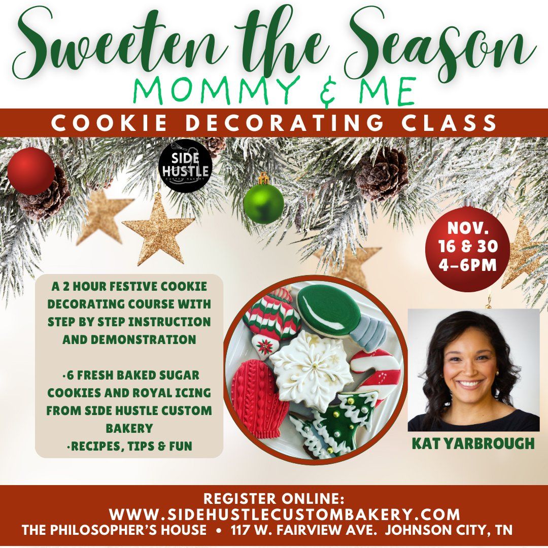 Mommy and Me Cookie Decoration Class with Sidehustle Custom Bakery