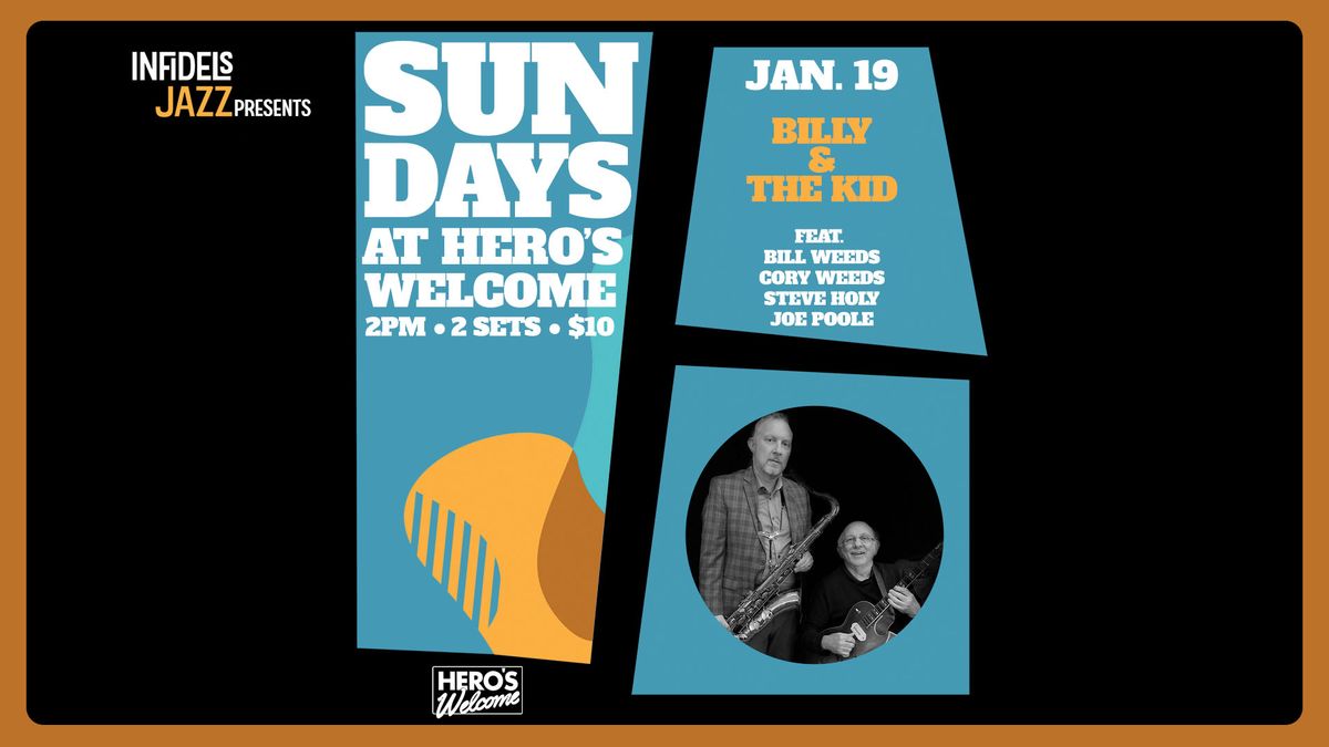 Infidels Jazz Presents: Billy & The Kid at Hero's Welcome