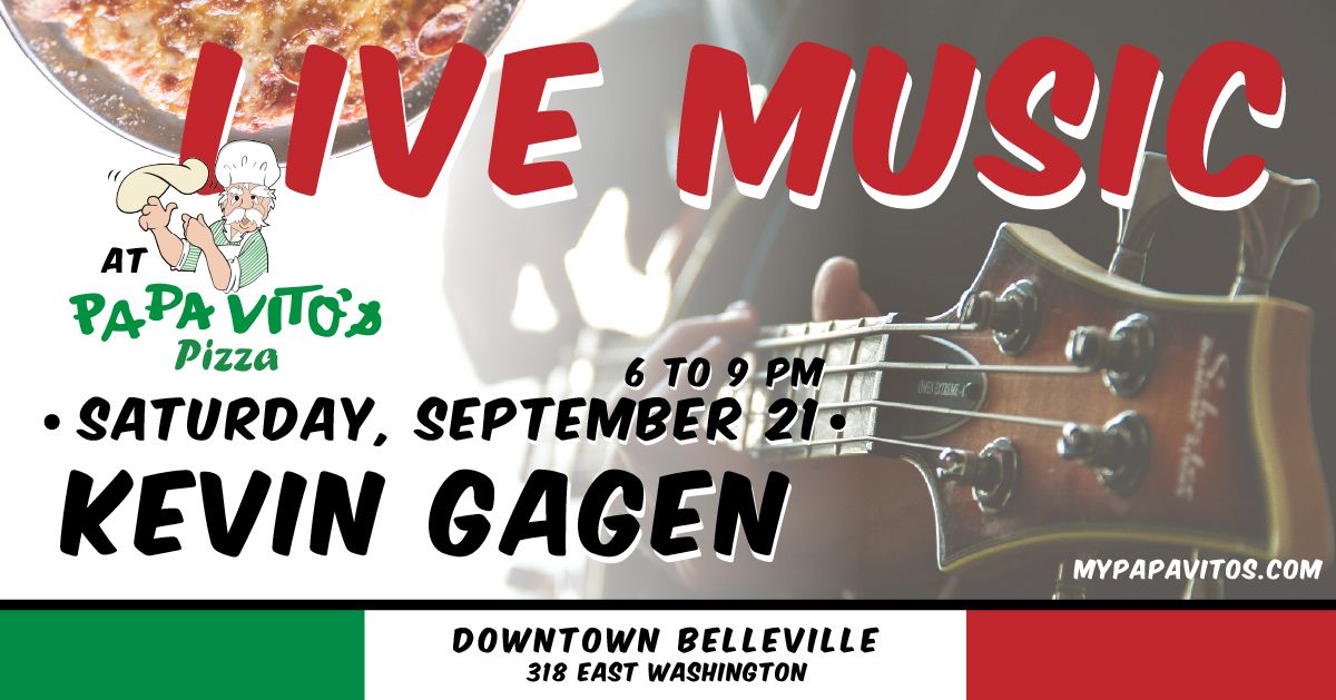 Kevin Gagen LIVE at Papa Vito's in downtown Belleville