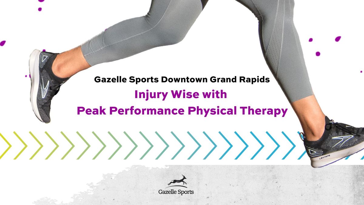 Injury Wise with Peak Performance Physical Therapy