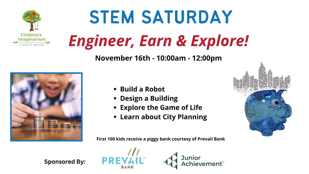 STEM Saturday - Engineer, Earn & Explore!