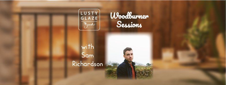 Woodburner Sessions - Sam Richardson - FREE MUSIC