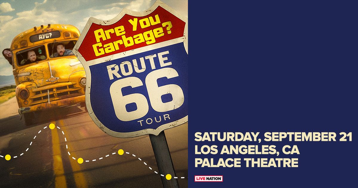 Are You Garbage? - Route 66 Tour