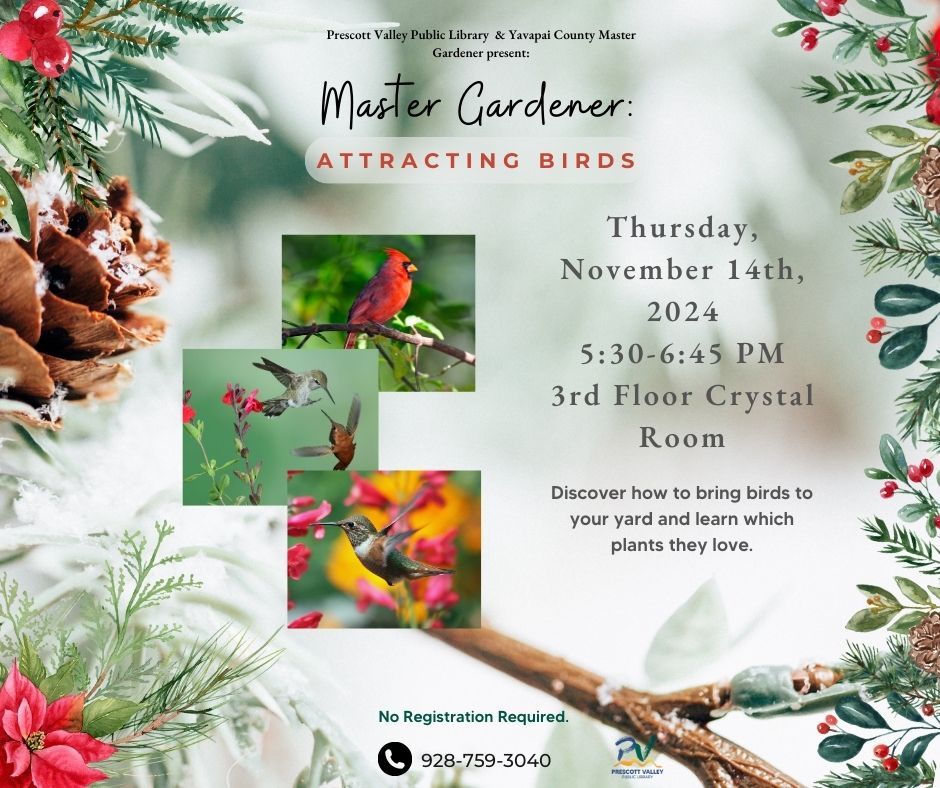 Prescott Valley Public Library & Yavapai County Master Gardeners present: Attracting Birds In-person