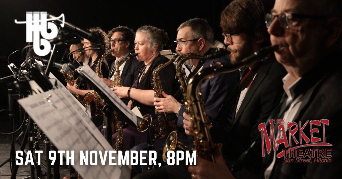 Herts Big Band @ The Market Theatre