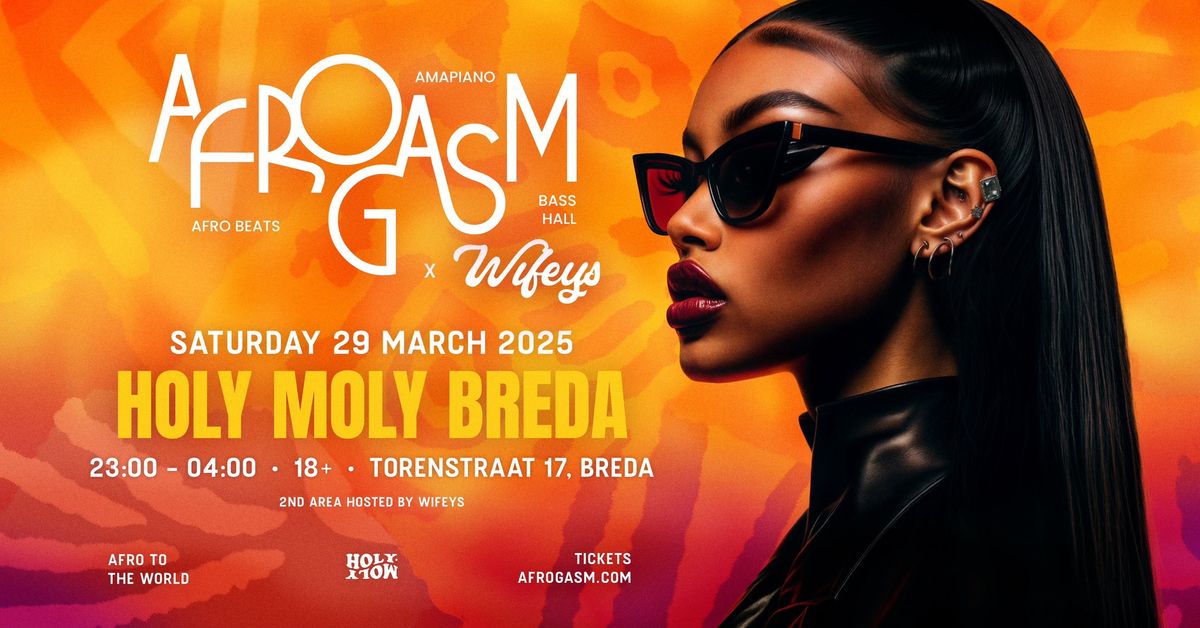 AFROGASM X BREDA | HOLY MOLY