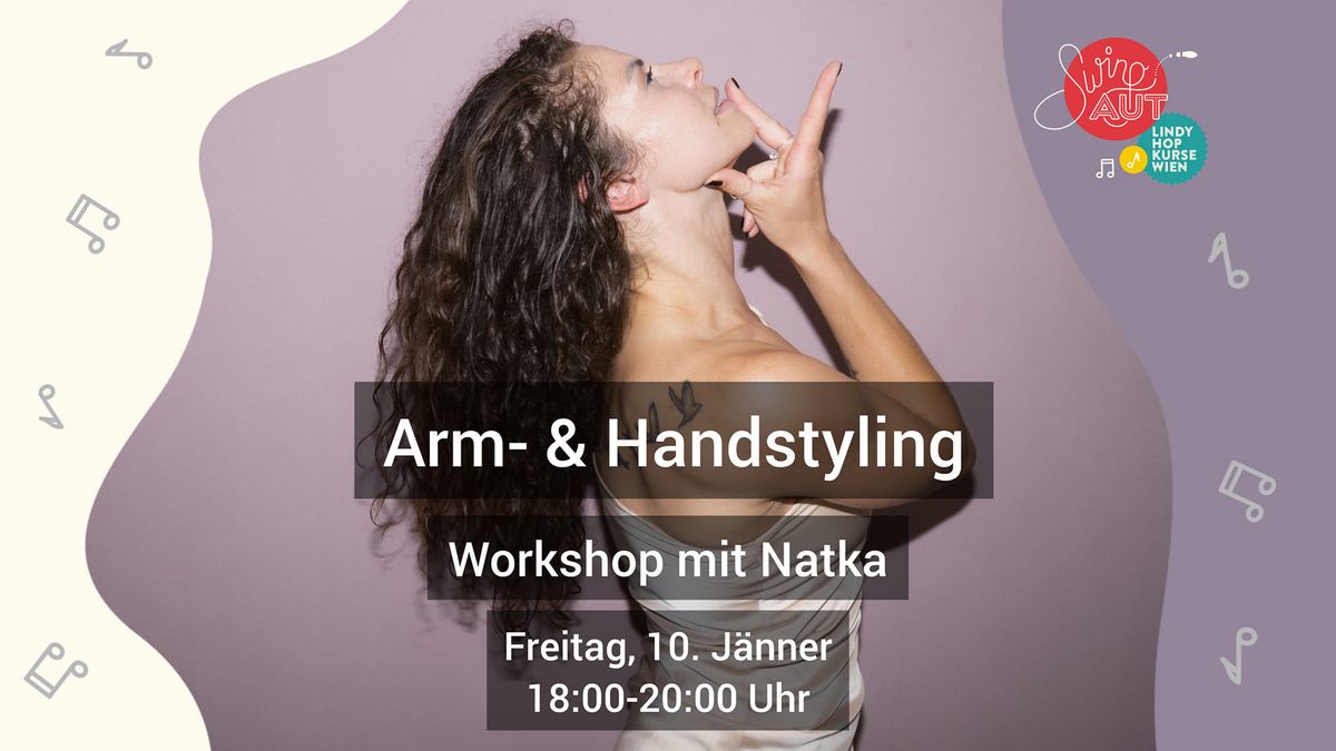 Arm- & Handstyling Workshop with Natka