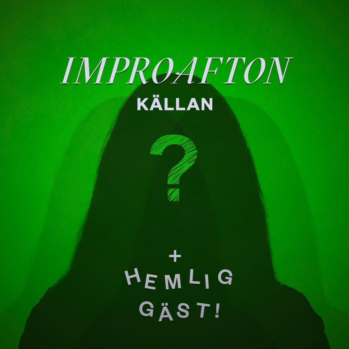 IMPROAFTON \u2013 K\u00c4LLAN ( + Hemlig g\u00e4st! )