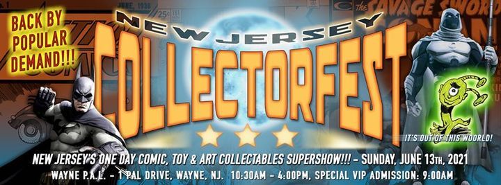 New Jersey Collector Fest 1 Pal Dr Wayne Nj 4706 United States 13 June 21