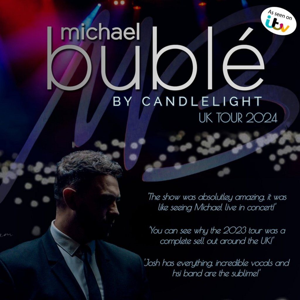 Bubl\u00e9 by Candlelight feat. Josh Hindle