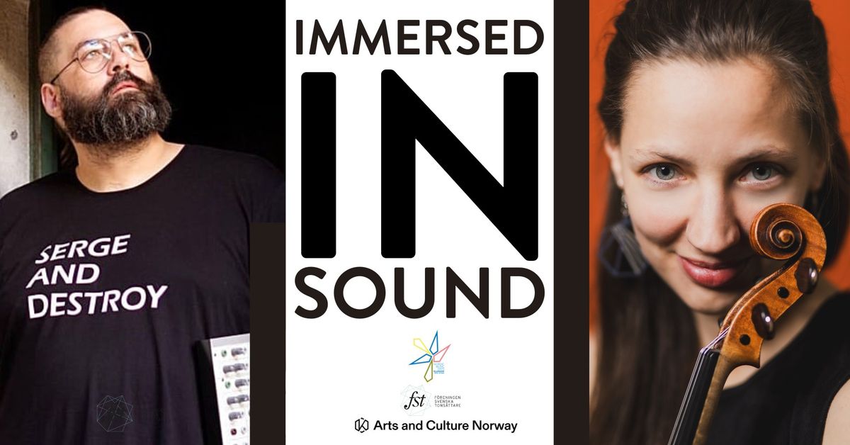 Immersed In Sound I & II | Nordic Music Days 2024